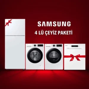 SAMSUNG 4'LÜ ÇEYİZ SETİ FIRSATLAR SENİ BEKLİYOR